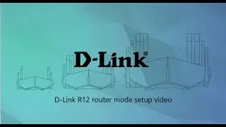 D-Link R12 router mode setup video