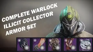 Complete Warlock Illicit Collector Armor Set | Gambit Prime Armor Set | Destiny 2 | Showcase