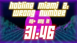 Hotline Miami 2 NG+ Any% in 
