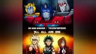 Трансформеры поподают в мою геройскую академею 2 сезон 11 часть(MHA X Transformers)