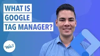 What Is Google Tag Manager & How To Set It Up | 2019 | Part 1