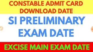 WBP CONSTABLE PRELIMINARY EXAM DATE,SI PRELIMINARY,EXCISE MAIN  EXAM DATE