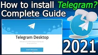 How To Install Telegram Desktop On Windows 10  [ 2021 Update ] Complete guide for PC and Laptop