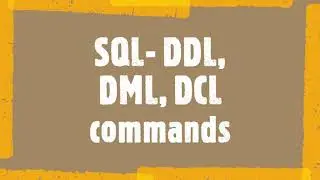 SQL command execution - DDL, DML, TCL | SANA LECTURES