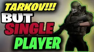 This is Tarkov but Single Player pt.1