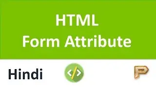 HTML Form Attribute-Hindi