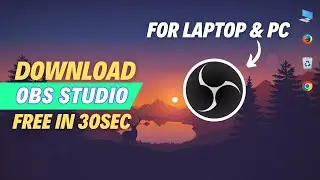 Download OBS Studio for Laptop Secret Method | 100% Free | for live streaming and screen recording