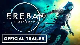 Ereban: Shadow Legacy - Official Launch Trailer