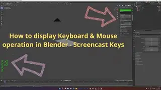 How to display Keyboard & Mouse Movements in Blender - Screencast Keys