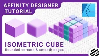 Affinity Designer Tutorial - Isometric Cube with Rounded Corners and Smooth Edges