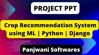 PPT - Crop Recommendation System using ML | Python | Django