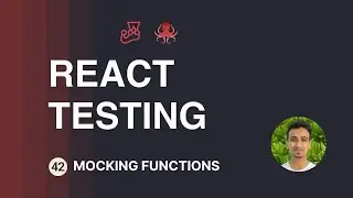 React Testing Tutorial - 42 - Mocking Functions