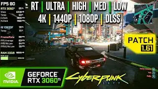 RTX 3060 Ti | Cyberpunk 2077 - 4K, 1440p, 1080p, DLSS - RT, Ultra, High, Medium, Low