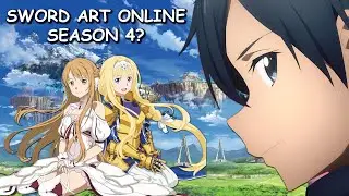 Sword Art Online Season 4 & Potential Release Date?