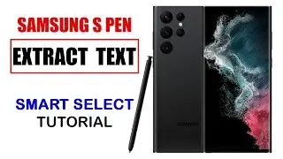 Extract Text From Any Screen/Image/App Using S Pen [ Samsung Smart Select Tutorial ] S22 Ultra
