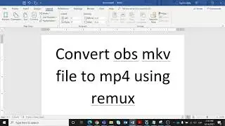 Convert obs mkv file to mp4 using remux