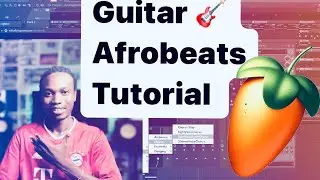 Steal this Melody Tricks ( Guitar Afrobeats Tutorial on FL Studio ).