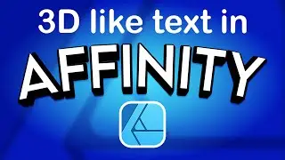 How To Create a 3D Like Text Effect in Affinity Designer