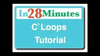 C Loops Tutorial - with Example Programs