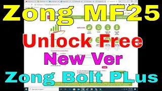 How To Free Unlock MF25 Bolt Plus,Zong MF25 Unlock , How To Unlock MF25 All Network Sim