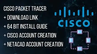 Cisco Packet Tracer Download + Install + Netacad & Cisco Account Signup Full Tutorial