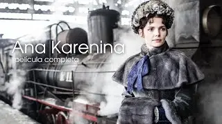 ANNA KARENINA | Película completa en Español | La Peli