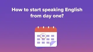 Speak English from Day One: Beginner's Guide to Confident Communication