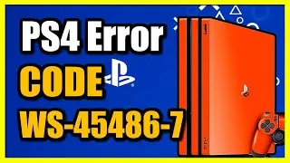 How to Fix PS4 Error WS-45486-7 (Easy Tutorial)