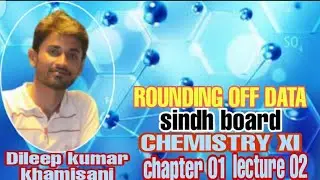 rounding off data chemistry firstyear chapter 01 lecture 02 sindh board