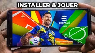 Je montre comment Télécharger et installer eFootball PES 2025 mobile version originale sur Android