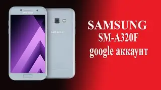 FRP! Samsung A3 обход google аккаунта