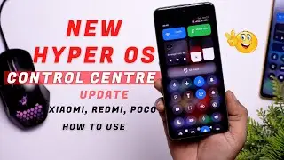 Hyper OS New Control Centre Update with Smooth Animation and Stability for Xiaomi, Redmi and Poco