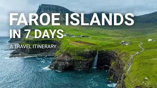 7 Days in the Faroe Islands - A Travel Itinerary