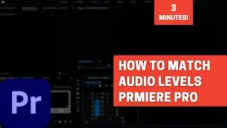 Match Audio Levels On Multiple Clips - Adobe Premiere Pro