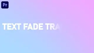 Text Fade Transition in 3 minutes | Adobe Premiere Pro Tutorial