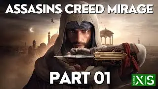 Assassins Creed Mirage - Walkthrough PART 01 (Xbox Series X/S)