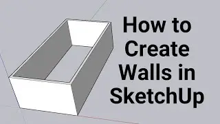 How to Create Walls in SketchUp