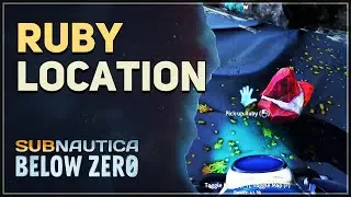 Ruby Location Subnautica Below Zero