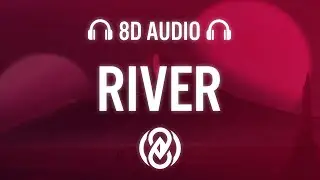 Miley Cyrus - River (Lyrics) | 8D Audio 🎧