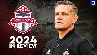 Why Toronto FC's attempted rebuild fell apart in 2024 😬 | YEAR IN REVIEW ✅