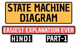 State Machine Diagram Part-1 Explained in Hindi l Software Modeling and Designing Course