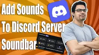 How To Add Soundboard Sounds To Discord Server