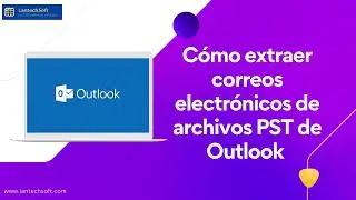 Cómo extraer correos electrónicos de archivos PST de Outlook