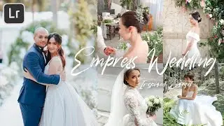 Empress Schuck Wedding Inspired Preset | Lightroom Editing Tutorial Free dng xmp