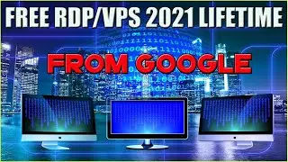 How to get free rdp lifetime 2021 from google |100% Working WITH 6 CORES AND 14 GB RAM