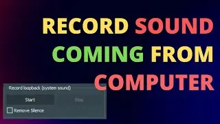 Record Audio Coming From Computer