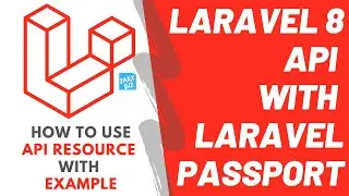 Api resource laravel route with example  | Laravel 8 api tutorial part 12