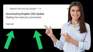Remove Speech services by Google downloading English (US) update waiting for network connection!!