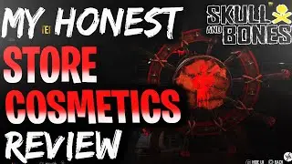 DEVELOPERS OBSESSED WITH RED!? - HONEST STORE REVIEW - 16/04/2024 Skull and Bones