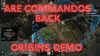 Are  Commandos Back Lets Play Commandos Origins Demo No Commentary